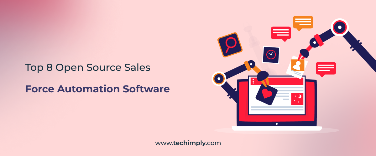 Top 8 Open Source Sales Force Automation Software